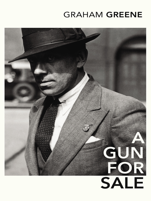 Title details for A Gun for Sale by Graham Greene - Available